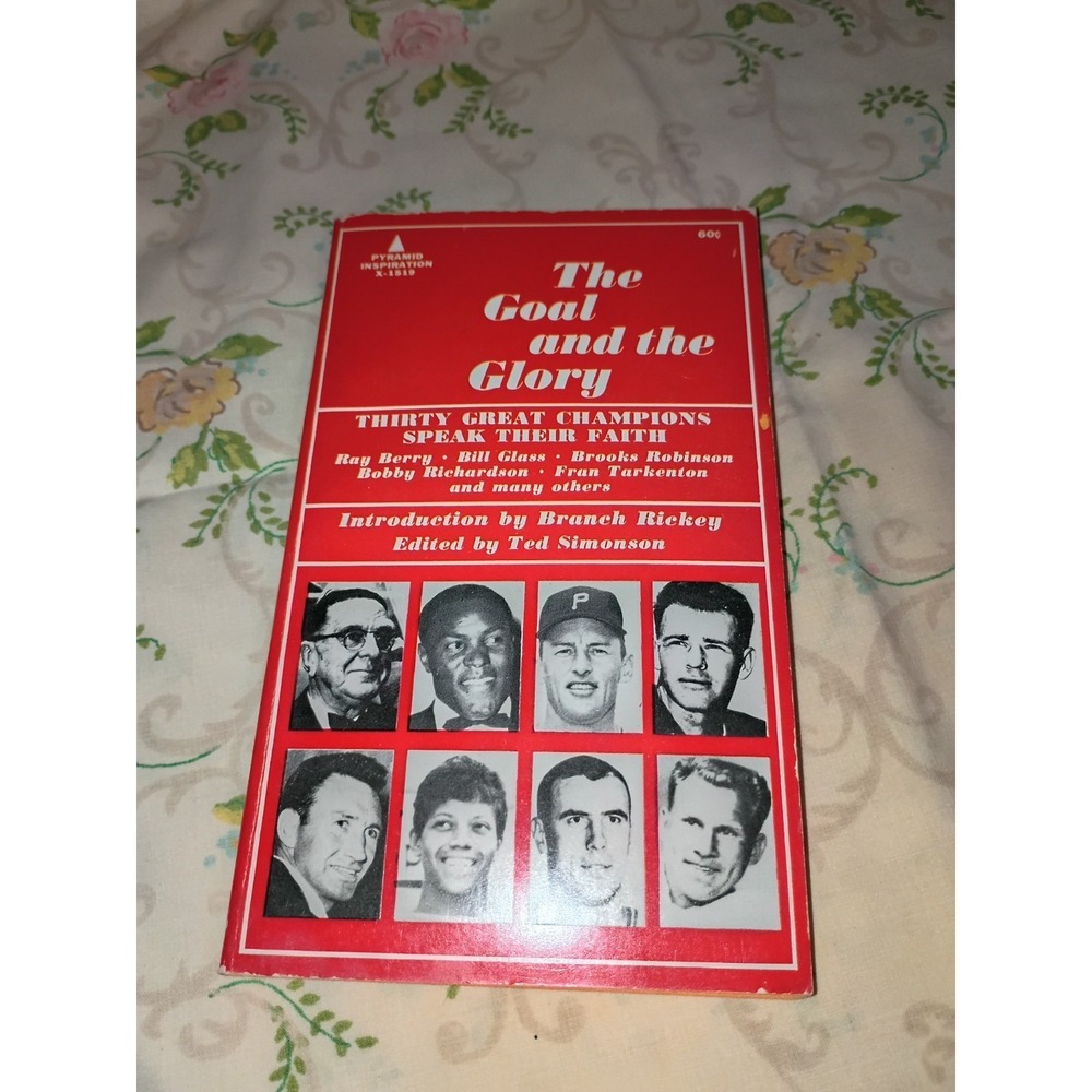 The Goal and The Glory 30 Great Champions Speak Their Faith Pyramid PB 1967